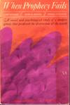 When Prophecy Fails by Festinger When Prophecy Fails by Festinger